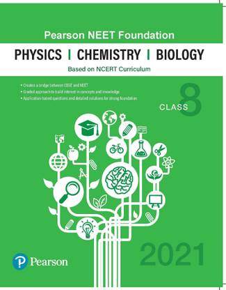 Pearson NEET Foundation Physics, Chemistry & Biology | Class 8 | 2021 Edition| By Pearson