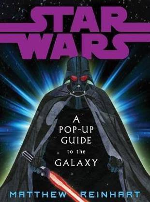 "Star Wars": A Pop-up Guide to the Galaxy