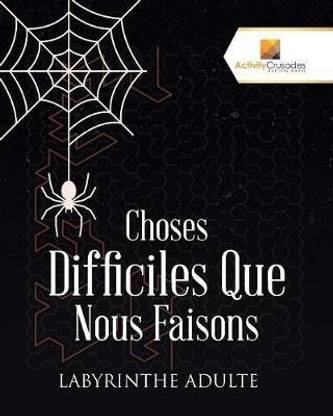 Choses Difficiles Que Nous Faisons