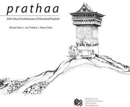 Prathaa  - Kath-Khuni Architecture of Himachal Pradesh