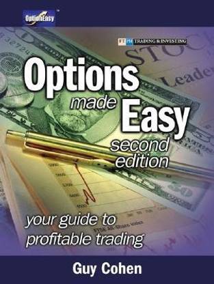 Options Made Easy - Your Guide to Profitable Trading