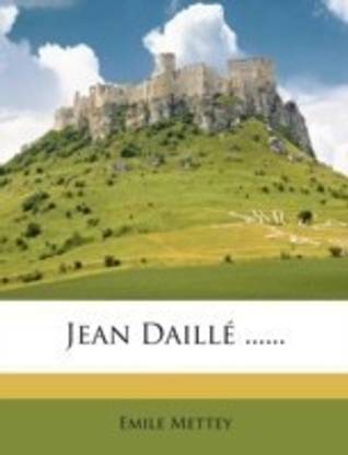 Jean Daille ......
