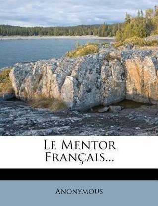 Le Mentor Francais...