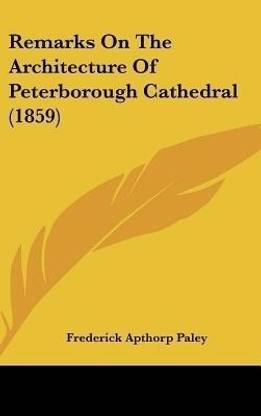 Remarks on the Architecture of Peterborough Cathedral (1859)