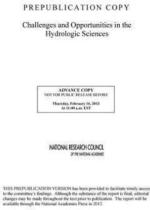 Challenges and Opportunities in the Hydrologic Sciences