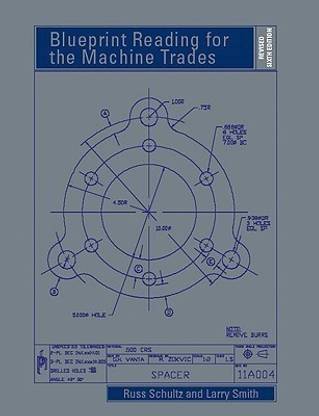 Blueprint Reading for the Machine Trades - Revised
