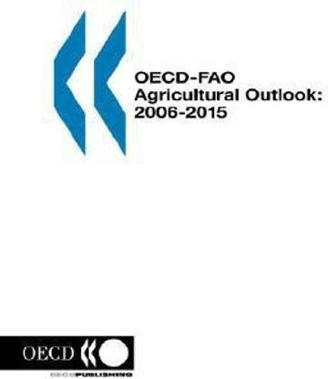 OECD-FAO Agricultural Outlook 2006-2015 2006