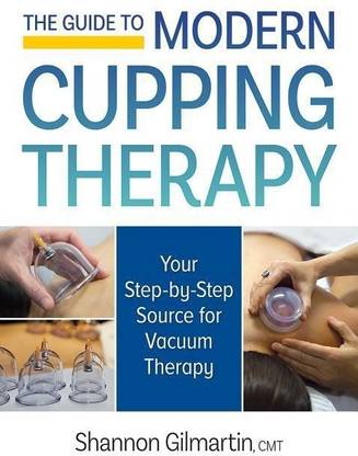 The Guide to Modern Cupping Therapy
