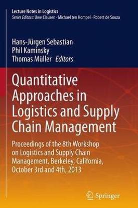 Quantitative Approaches in Logistics and Supply Chain Management
