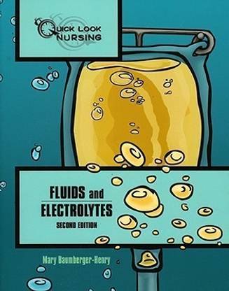 Quick Look Nursing: Fluids and Electrolytes