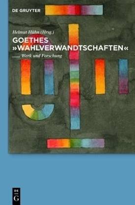 Goethes "Wahlverwandtschaften"