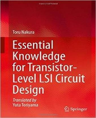 Essential Knowledge for Transistor-Level LSI Circuit Design