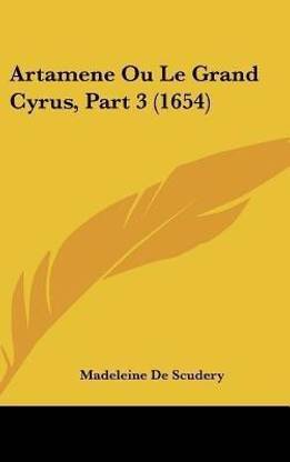 Artamene Ou Le Grand Cyrus, Part 3 (1654)