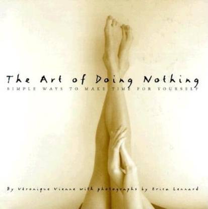 The Art of Doing Nothing