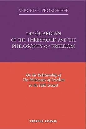 The Guardian of the Threshold and the Philosophy of Freedom