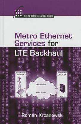 Metro Ethernet Services for LTE Backhaul