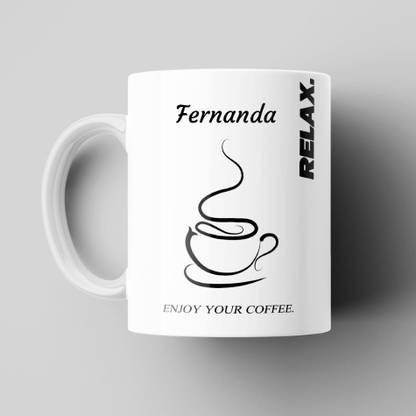 Beautum Relax and Enjoy Your Coffee Name Fernanda Printed Best Gift White Ceramic Coffee (350) ml Model No:BEYCR005707 Ceramic Coffee Mug