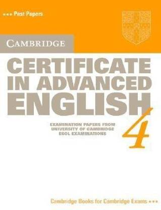 Cambridge Certificate in Advanced English 4 Student's book