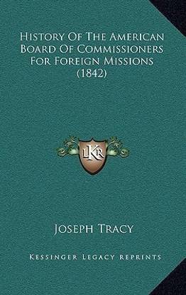 History Of The American Board Of Commissioners For Foreign Missions (1842)