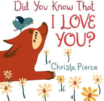 Did You Know That I Love You?