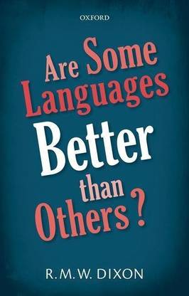 Are Some Languages Better than Others?