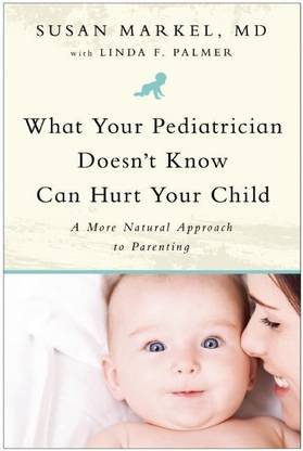 What Your Pediatrician Doesn't Know Can Hurt Your Child