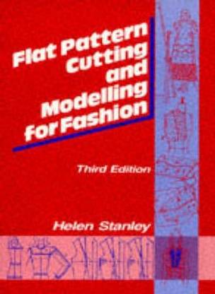 Flat Pattern Cutting and Modelling for Fashion