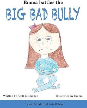 Emma Battles The Big Bad Bully