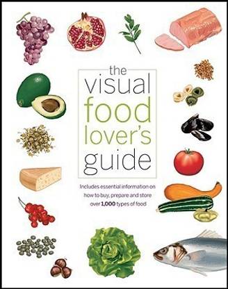 The Visual Food Lover's Guide
