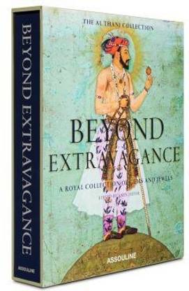 Beyond Extravagance  - Gems and Jewels of Royal India
