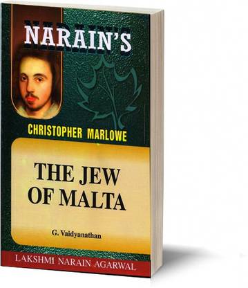 Narain's The Jew Of The Malta * (English):Marlowe [Paperback] G VAIDYANATHAN-Text with Paraphrase, Act-wise Summary with Critical Analysis, Selected Passages for Explanation, Questions and Answers