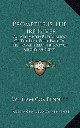 Prometheus The Fire Giver