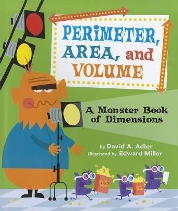 Perimeter, Area, and Volume a Monster Book of Dimensions