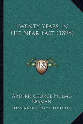 Twenty Years In The Near East (1898)