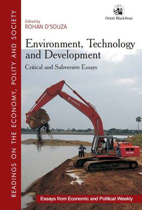 Environment, Technology and Development  - Critical And Subversive Essays