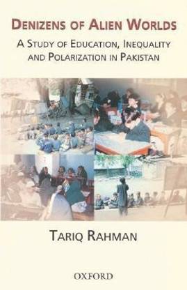 Denizens of Alien Worlds  - A Study of Education, Inequality and Polarization in Pakistan