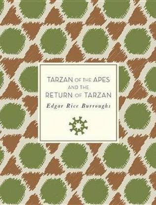 Tarzan of the Apes and The Return of Tarzan: Volume 43
