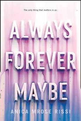 Always Forever Maybe