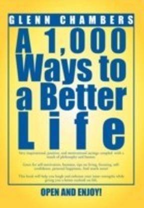 A 1,000 Ways to a Better Life