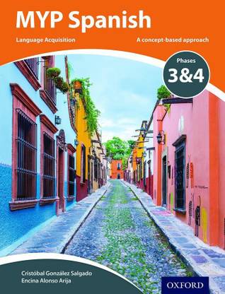 MYP Spanish Language Acquisition Phases 3 & 4  - A Concept - Based Approach, Language Acquisition