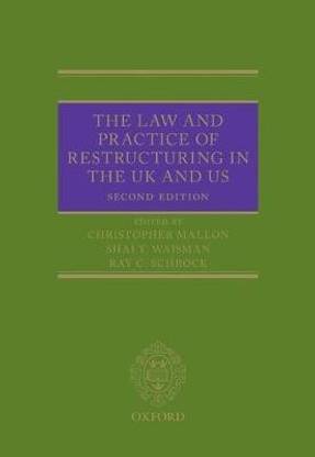 The Law and Practice of Restructuring in the UK and US