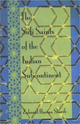 The Sufi Saints of the Indian Subcontinent