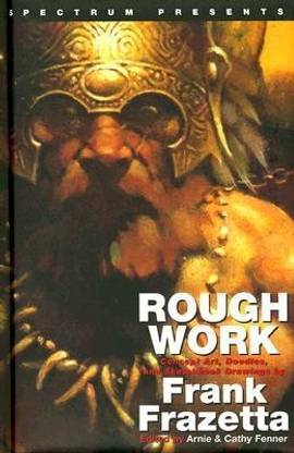 Spectrum Presents: Frank Frazetta: Rough Work