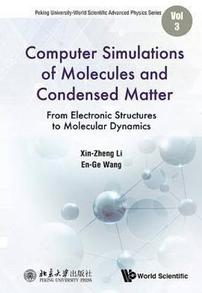 Computer Simulations Of Molecules And Condensed Matter: From Electronic Structures To Molecular Dynamics
