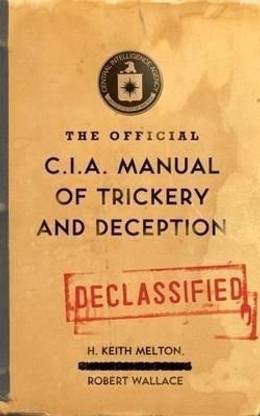 The Official CIA Manual of Trickery & Deception