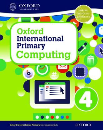 Oxford International Primary Computing: Student Book 4