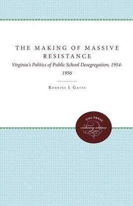The Making of Massive Resistance