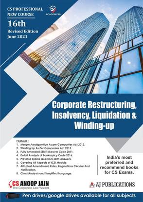 Corporate Restructuring, Insolvency, Liquidation & Winding -up (CS Professional New Course) June 2021