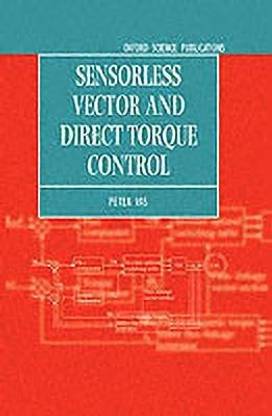 Sensorless Vector and Direct Torque Control