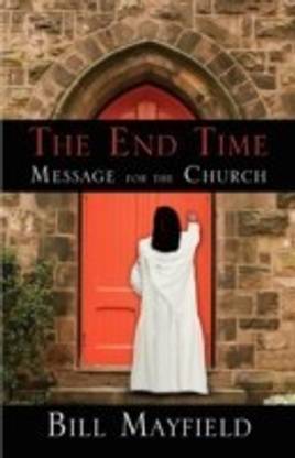 The End Time Message for the Church